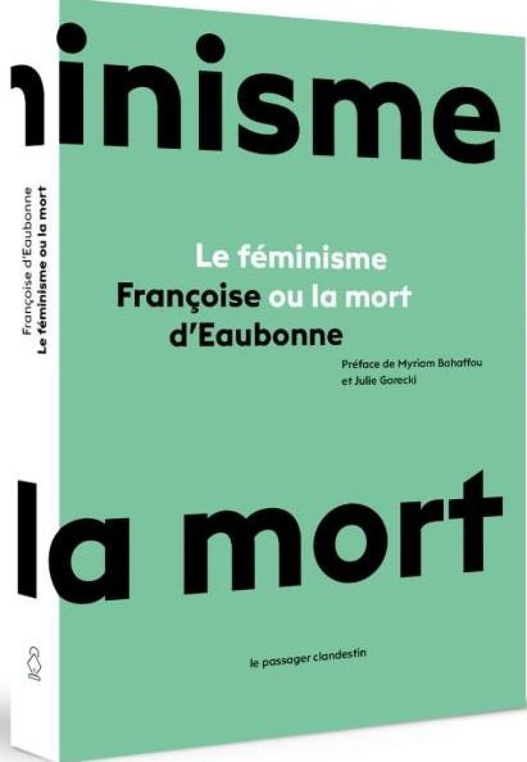 LE FEMINISME OU LA MORT - D-EAUBONNE/BAHAFFOU - CLANDESTIN