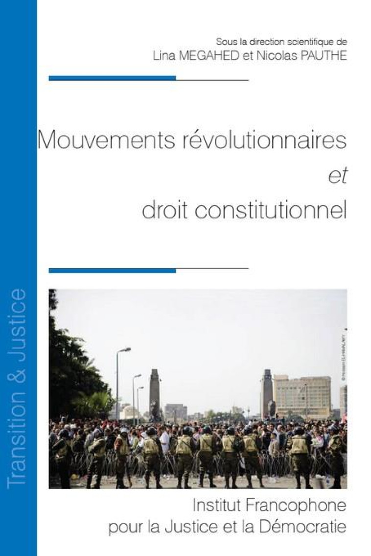 MOUVEMENTS REVOLUTIONNAIRES ET DROIT CONSTITUTIONNEL - PAUTHE/MEGAHED - VARENNE 63