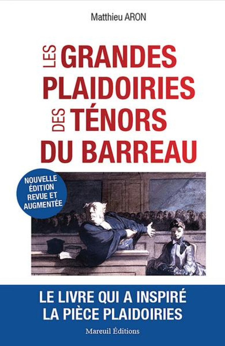 LES GRANDES PLAIDOIRIES DES TENORS DU BARREAU (EDITION 2023) - ARON MATTHIEU - MAREUIL