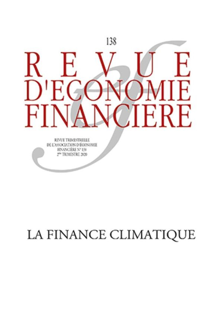 REVUE D'ECONOMIE FINANCIERE N.128 : LA FINANCE CLIMATIQUE - COLLECTIF - AEF