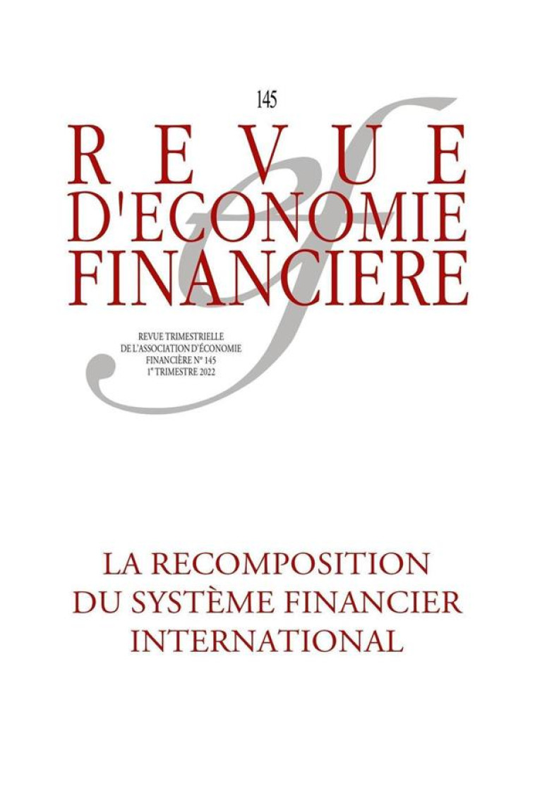 REVUE D'ECONOMIE FINANCIERE : LA RECOMPOSITION DU SYSTEME FINANCIER INTERNATIONAL - BUSSIERE/CARTAPANIS - AEF