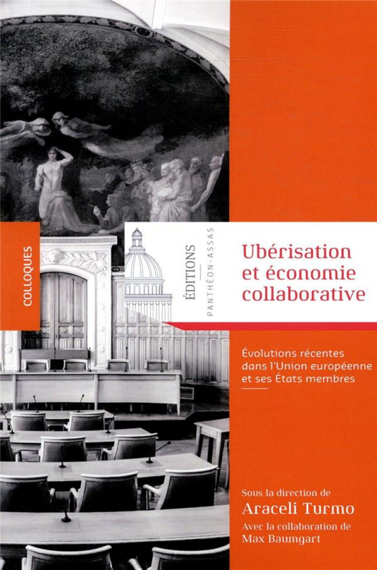 UBERISATION ET ECONOMIE COLLABORATIVE - EVOLUTIONS RECENTES DANS L'UNION EUROPEENNE ET SES ETATS MEM - TURMO/BAUMGART - PANTHEON ASSAS