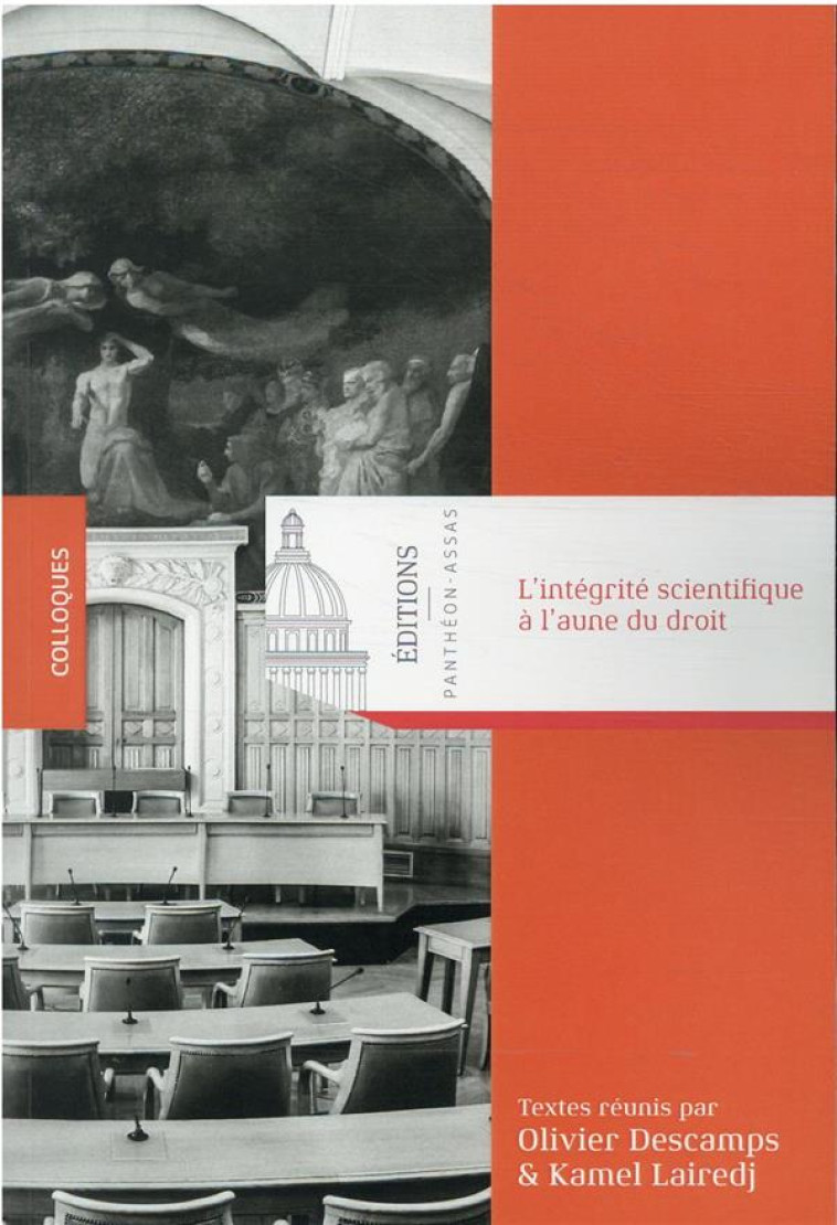 L'INTEGRITE SCIENTIFIQUE A L'AUNE DU DROIT - DESCAMPS/LAIREDJ - PANTHEON ASSAS