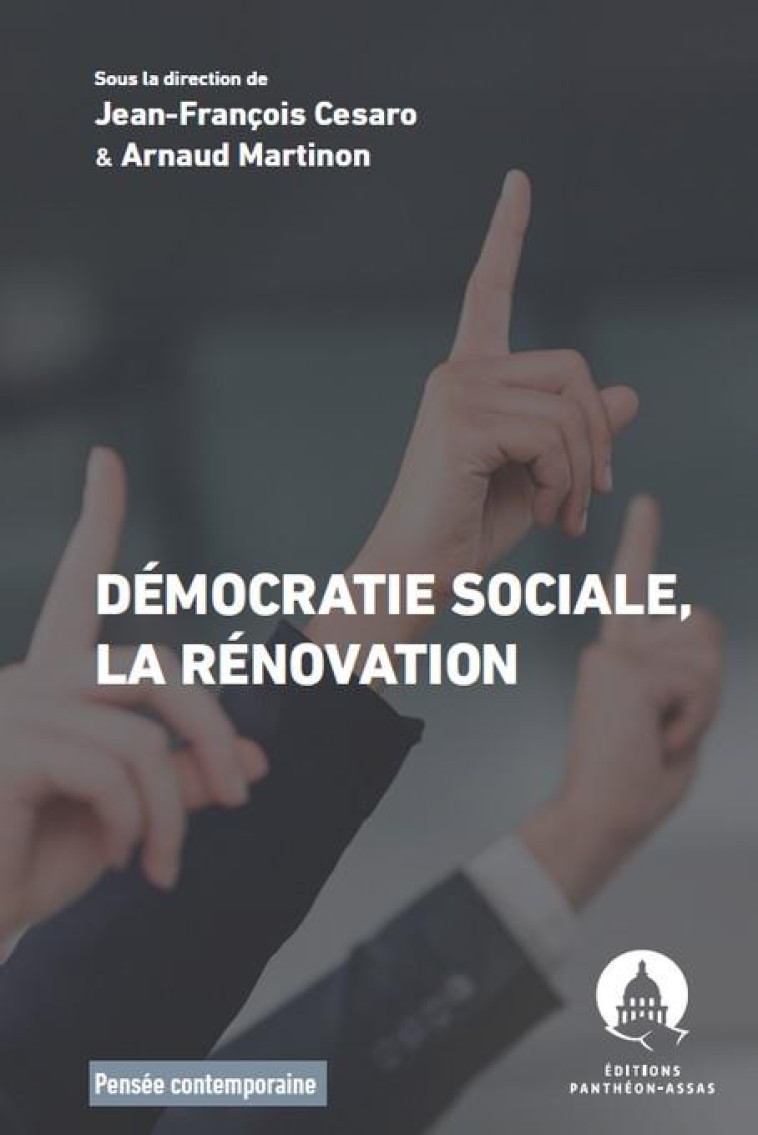 DEMOCRATIE SOCIALE, LA RENOVATION - CESARO/MARTINON - PANTHEON ASSAS