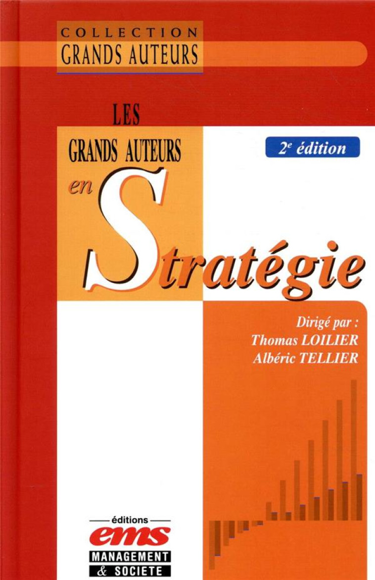 LES GRANDS AUTEURS EN STRATEGIE (2E EDITION) - LOILIER/TELLIER - EMS GEODIF