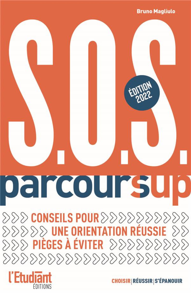 SOS PARCOURSUP (EDITION 2022) - MAGLIULO BRUNO - L ETUDIANT