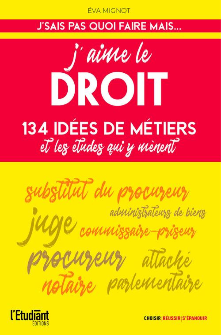 J'AIME LE DROIT - MIGNOT EVA - L ETUDIANT