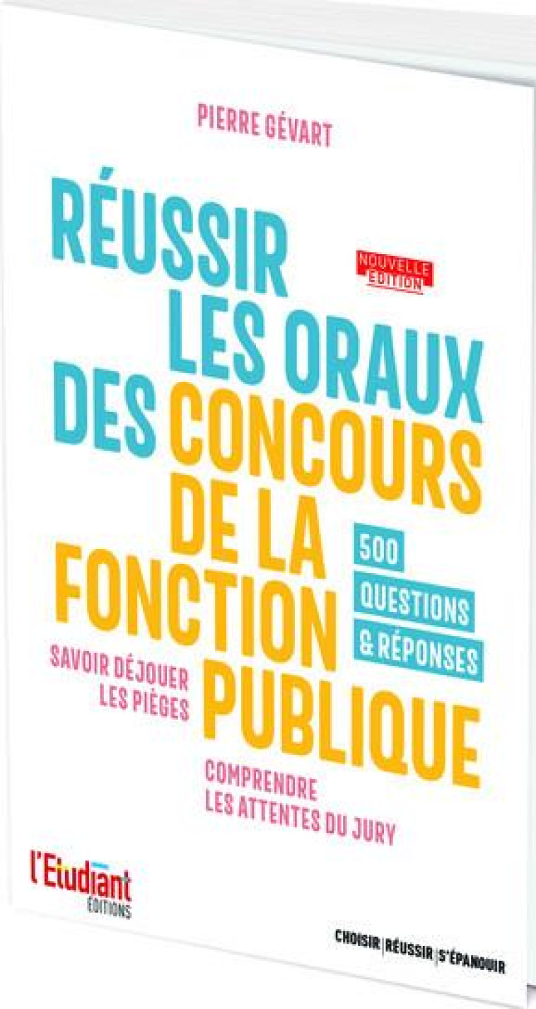 REUSSIR LES ORAUX DES CONCOURS DE LA FONCTION PUBLIQUE - GEVART PIERRE - NC