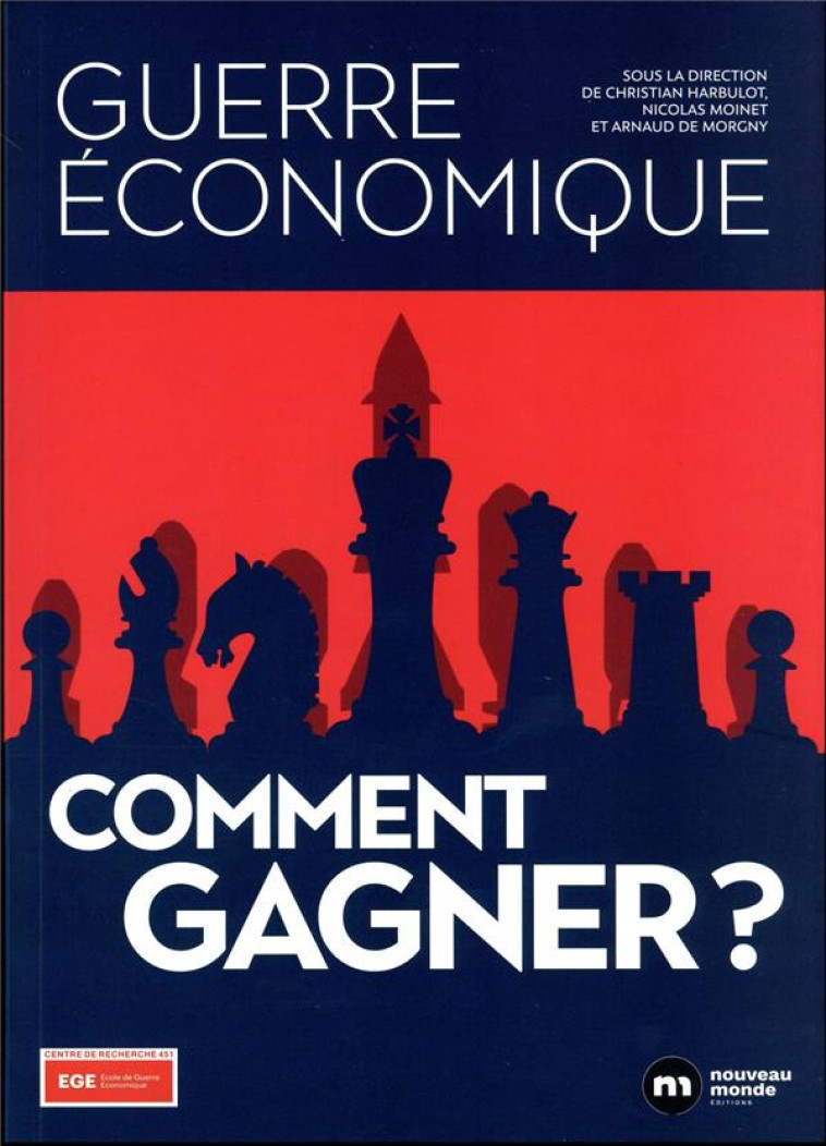 GUERRE ECONOMIQUE : COMMENT GAGNER ? - HARBULOT CHRISTIAN - NOUVEAU MONDE