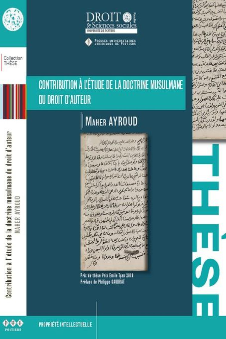 CONTRIBUTION A L'ETUDE DE LA DOCTRINE MUSULMANE DU DROIT D'AUTEUR - AYROUD MAHER - UNIV POITIERS