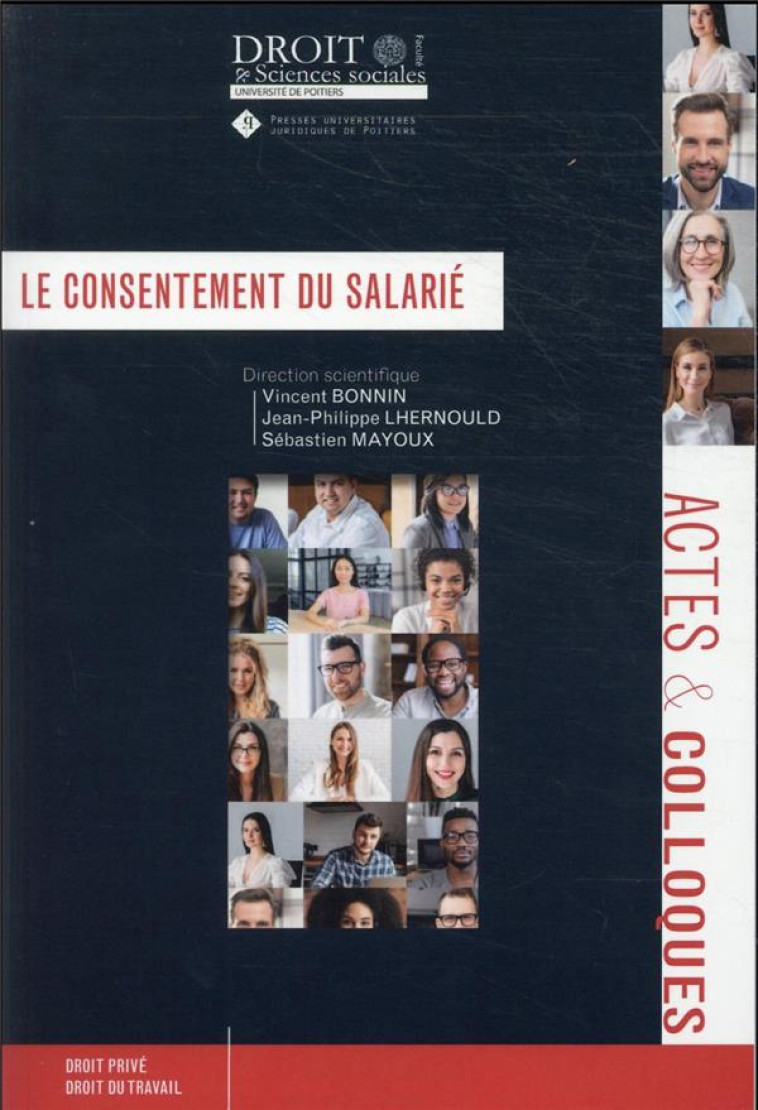 LE CONSENTEMENT DU SALARIE : TOME 112 - BONNIN/MAYOUX - UNIV POITIERS