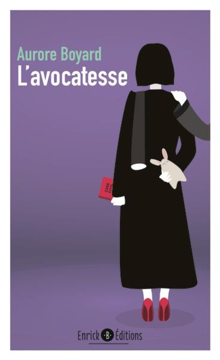 L'AVOCATESSE - BOYARD AURORE - ENRICK