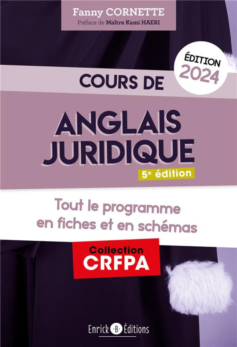 COURS D'ANGLAIS JURIDIQUE : GRAMMAIRE ET INTRODUCTION AU DROIT DU COMMON LAW (EDITION 2024) - CORNETTE FANNY - ENRICK