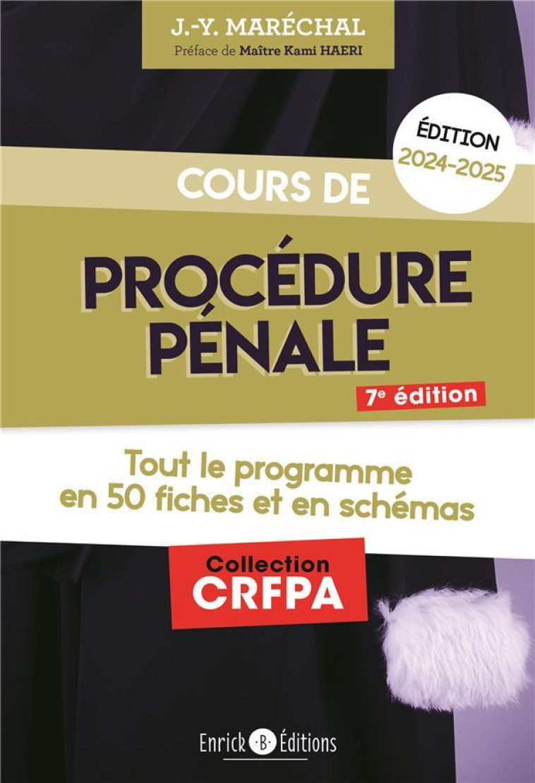 COURS DE PROCEDURE PENALE 2024-2025 : TOUT LE PROGRAMME EN FICHES ET EN SCHEMAS - MARECHAL JEAN-YVES - ENRICK