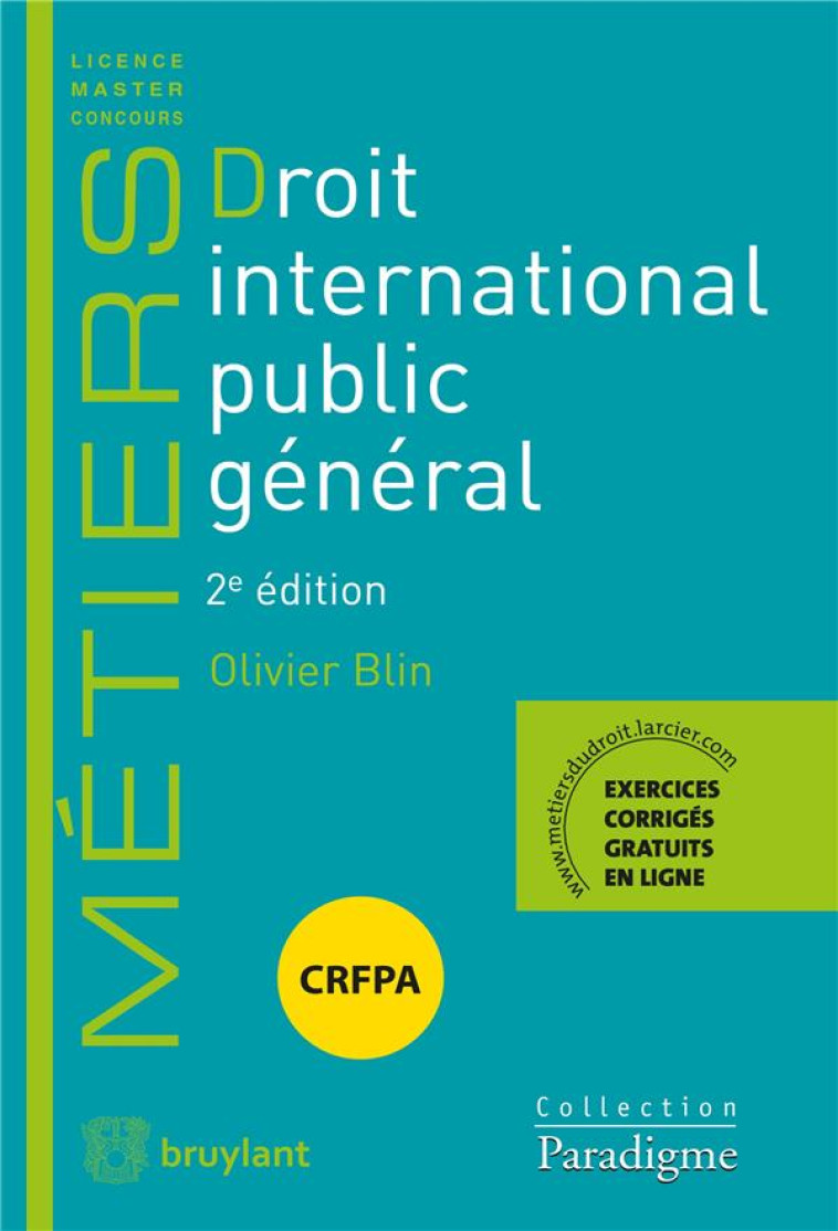 DROIT INTERNATIONAL PUBLIC GENERAL (2E EDITION) - BLIN OLIVIER - LARCIER