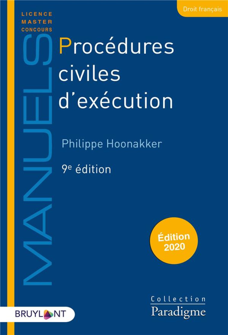 PROCEDURES CIVILES D'EXECUTION (EDITION 2020) - HOONAKKER PHILIPPE - LARCIER