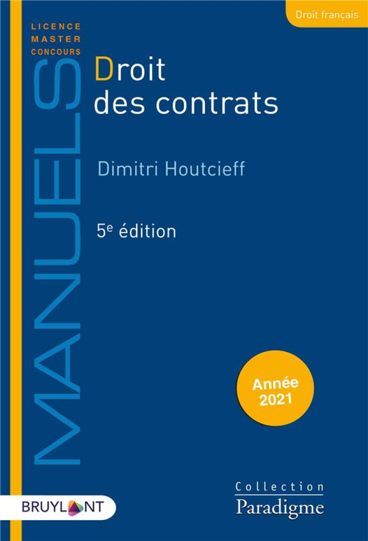 DROIT DES CONTRATS (EDITION 2021) - HOUTCIEFF DIMITRI - LARCIER