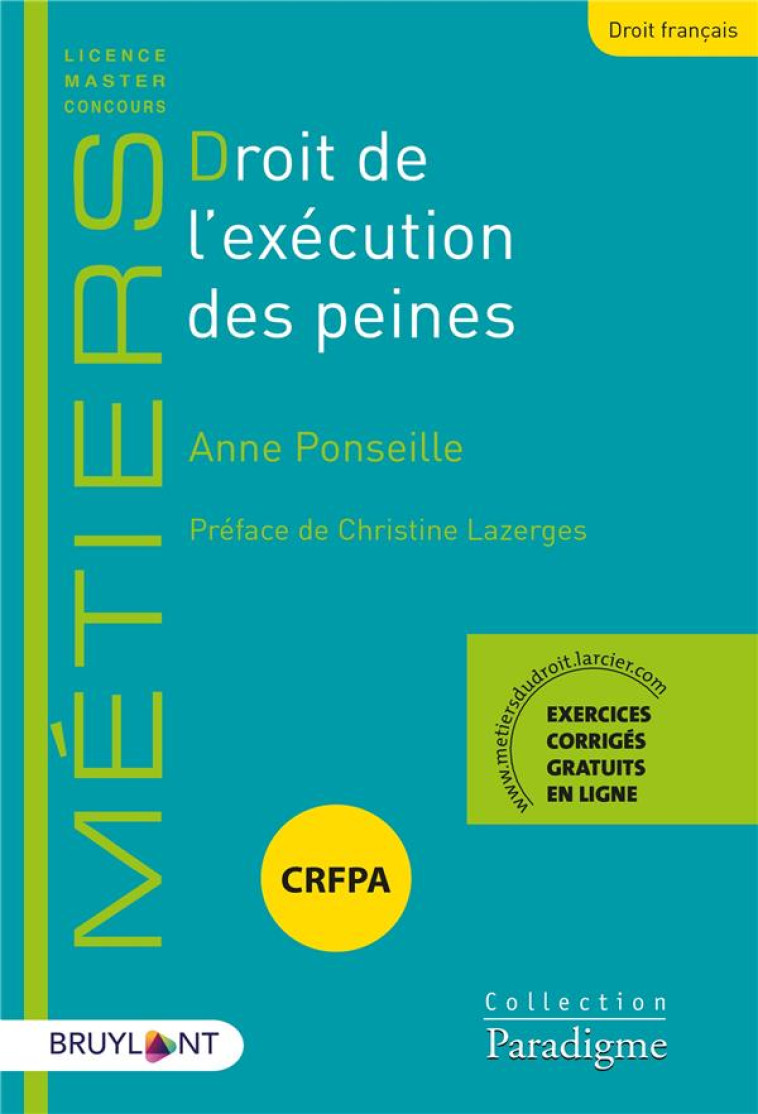 DROIT DE L'EXECUTION DES PEINES - PONSEILLE/LAZERGES - LARCIER