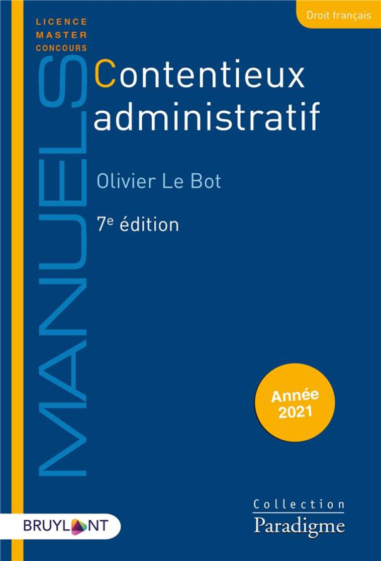 CONTENTIEUX ADMINISTRATIF (EDITION 2021) - LE BOT OLIVIER - LARCIER