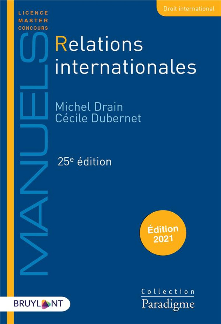 RELATIONS INTERNATIONALES (EDITION 2021) - DRAIN/DUBERNET - LARCIER