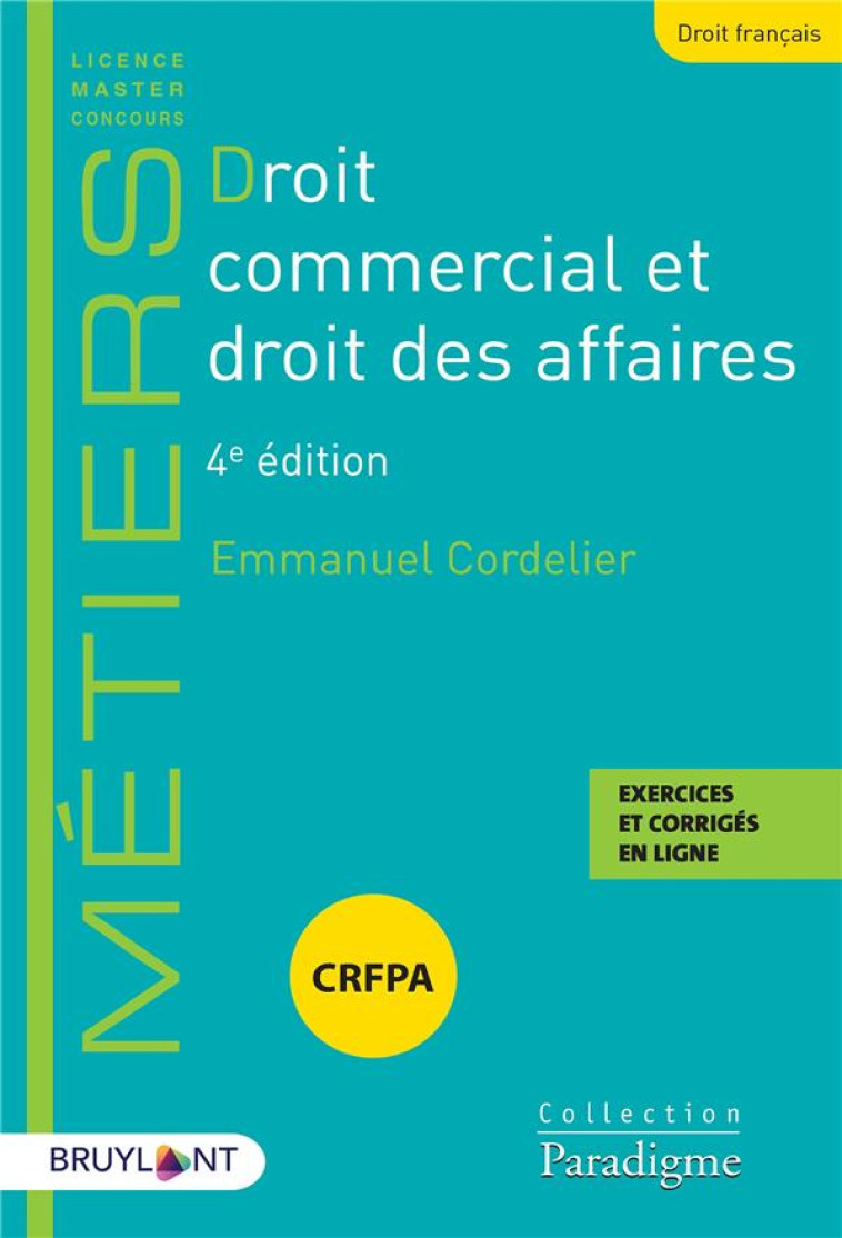 DROIT COMMERCIAL ET DROIT DES AFFAIRES - CORDELIER EMMANUEL - LARCIER