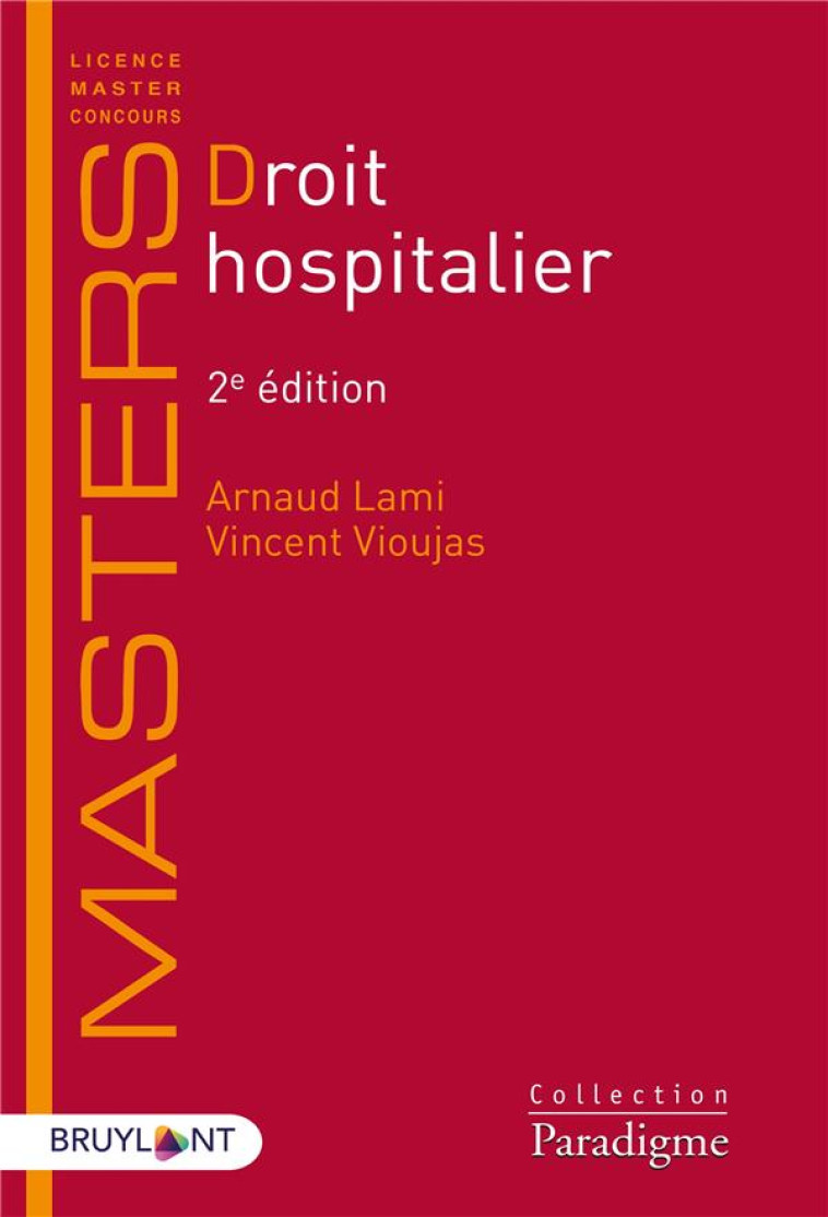 DROIT HOSPITALIER - LAMI/VIOUJAS - LARCIER