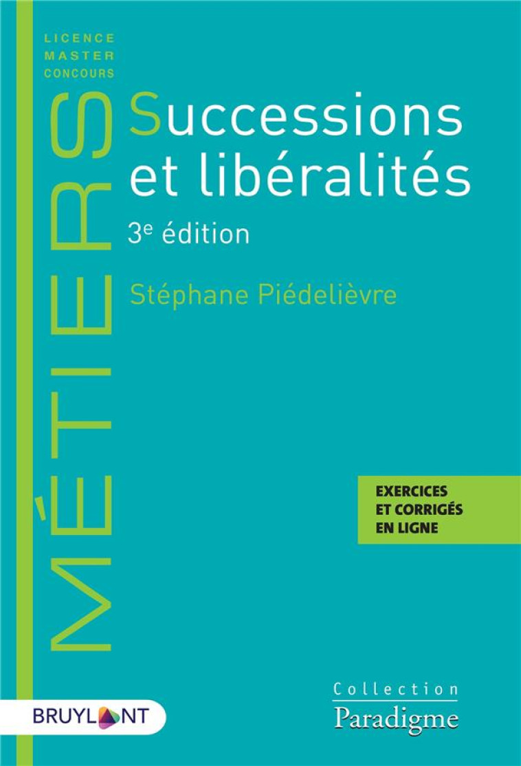 SUCCESSIONS ET LIBERALITES - PIEDELIEVRE STEPHANE - LARCIER