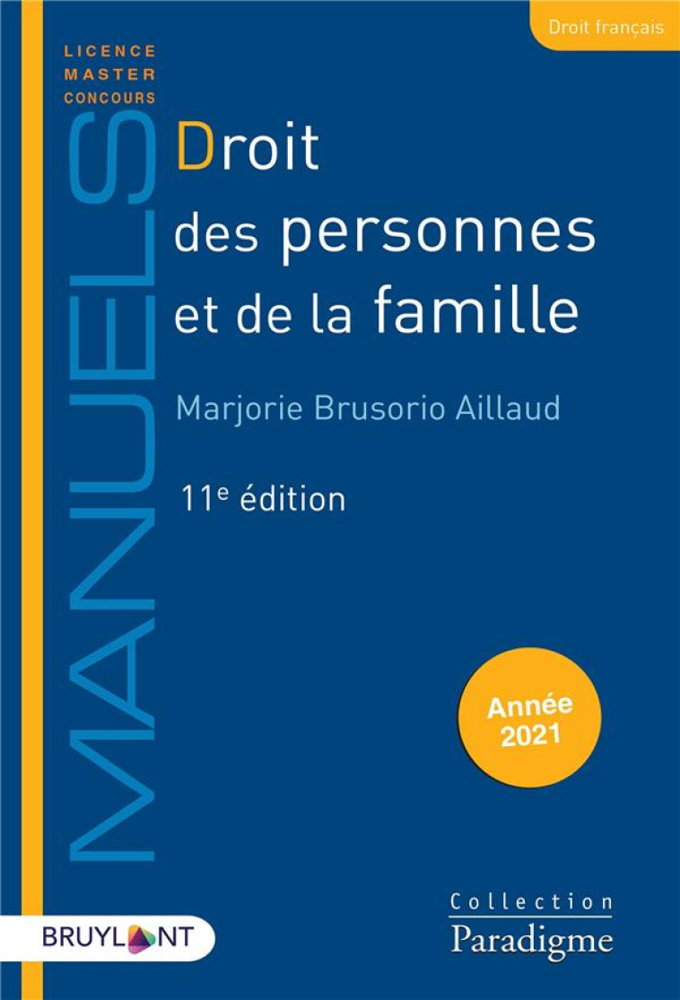 DROIT DES PERSONNES ET DE LA FAMILLE (EDITION 2021) - BRUSORIO-AILLAUD M. - LARCIER