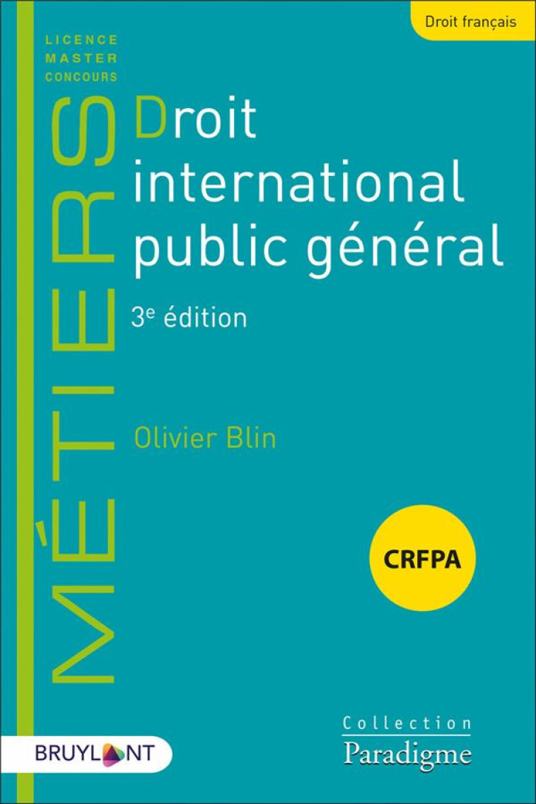 DROIT INTERNATIONAL PUBLIC GENERAL - BLIN OLIVIER - LARCIER