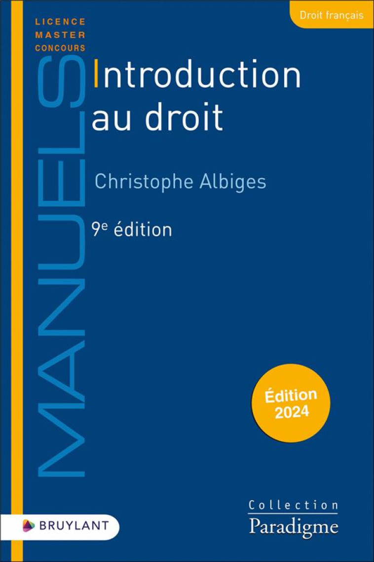 INTRODUCTION AU DROIT (EDITION 2024) - ALBIGES CHRISTOPHE - LARCIER