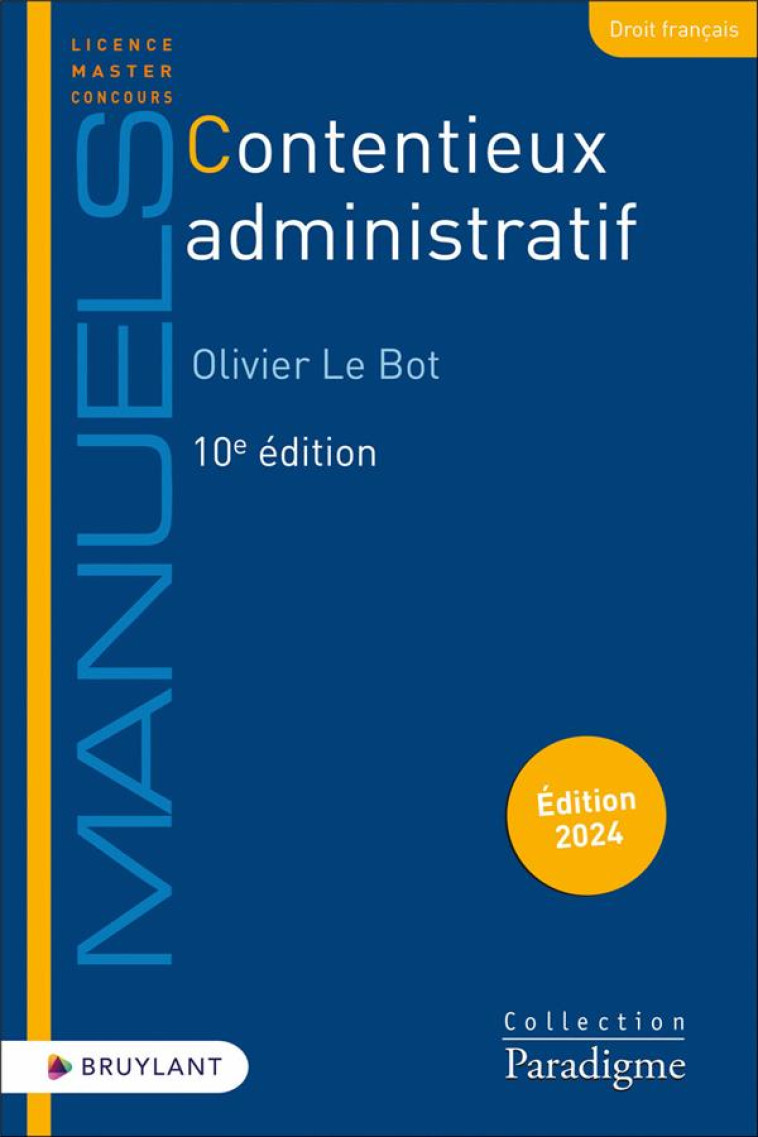 CONTENTIEUX ADMINISTRATIF (EDITION 2024) - LE BOT OLIVIER - LARCIER