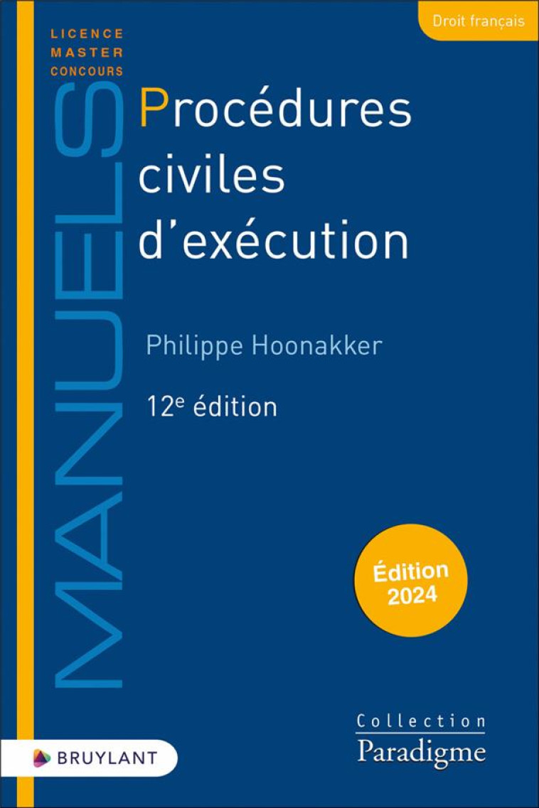 PROCEDURES CIVILES D'EXECUTION (EDITION 2024) - HOONAKKER PHILIPPE - LARCIER