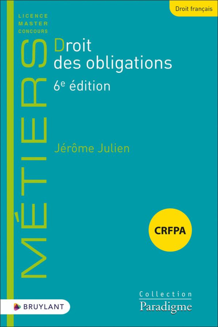 DROIT DES OBLIGATIONS - JULIEN JEROME - LARCIER