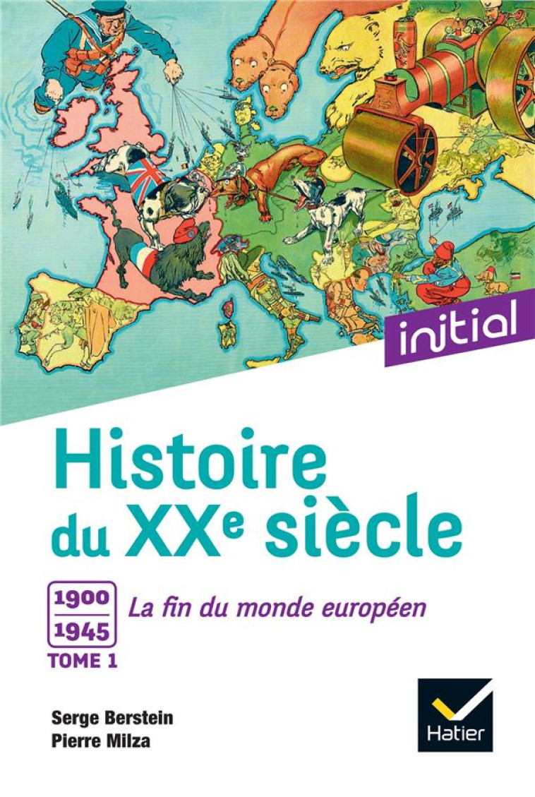 HISTOIRE DU XXE SIECLE T.1  -  1900-1945, LA FIN DU MONDE EUROPEEN - GUIFFAN/GAUTHIER - Hatier