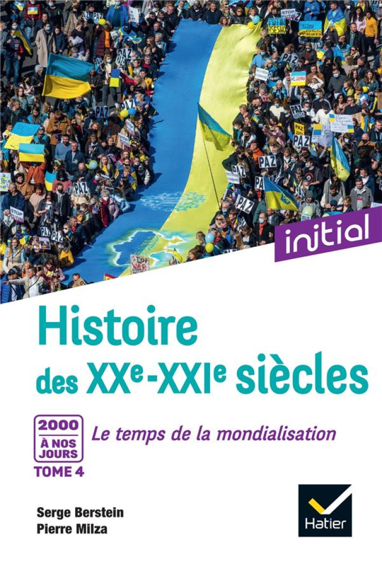 HISTOIRE DU SIECLES T.4 : LES DEBUTS DU XXIE SIECLE ! LE TEMPS DE LA MONDIALISATION - BERSTEIN/MILZA - HATIER SCOLAIRE