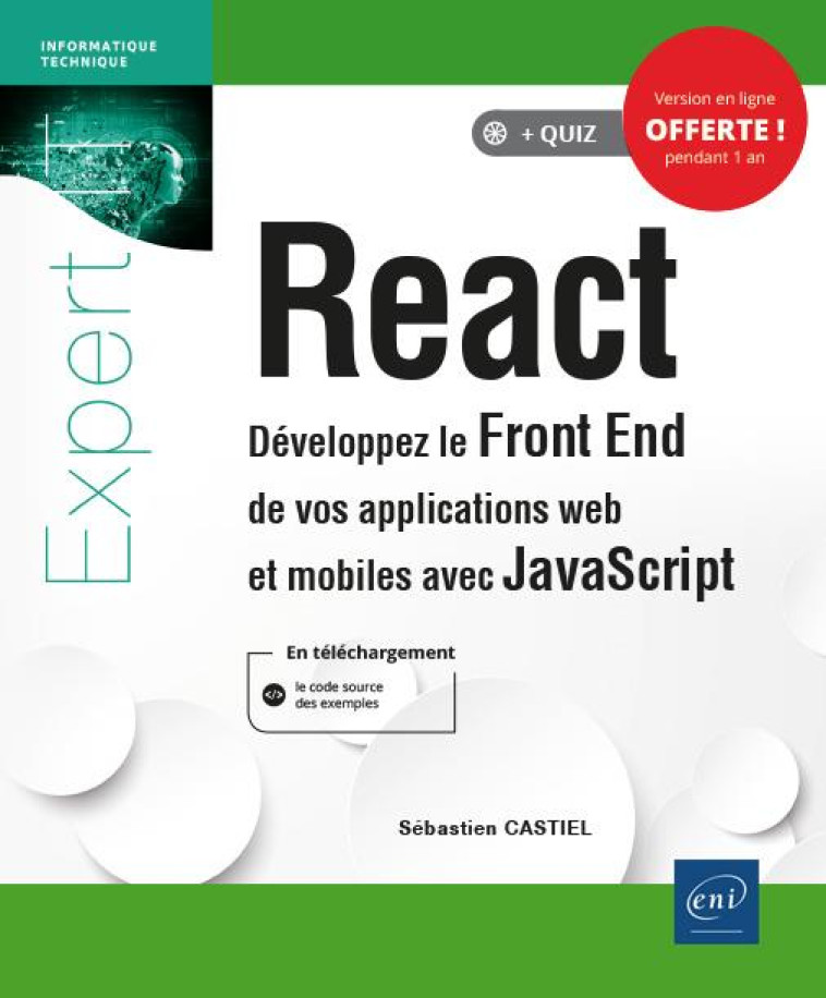 REACT - DEVELOPPEZ LE FRONT END DE VOS APPLICATIONS WEB ET MOBILES AVEC JAVASCRIPT - CASTIEL SEBASTIEN - ENI