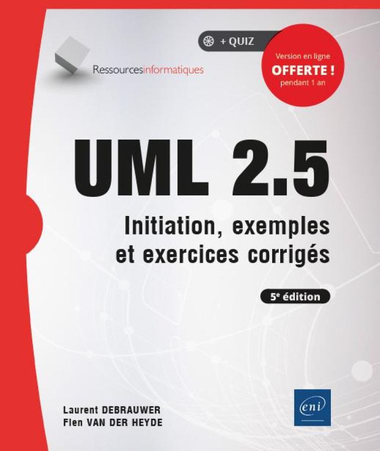 UML 2.5  -  INITIATION, EXEMPLES ET EXERCICES CORRIGES (5E EDITION) - DEBRAUWER LAURENT - ENI