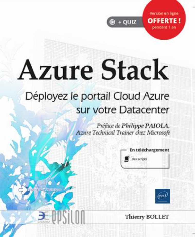 AZURE STACK - DEPLOYEZ LE PORTAIL CLOUD AZURE SUR VOTRE DATACENTER - BOLLET THIERRY - ENI