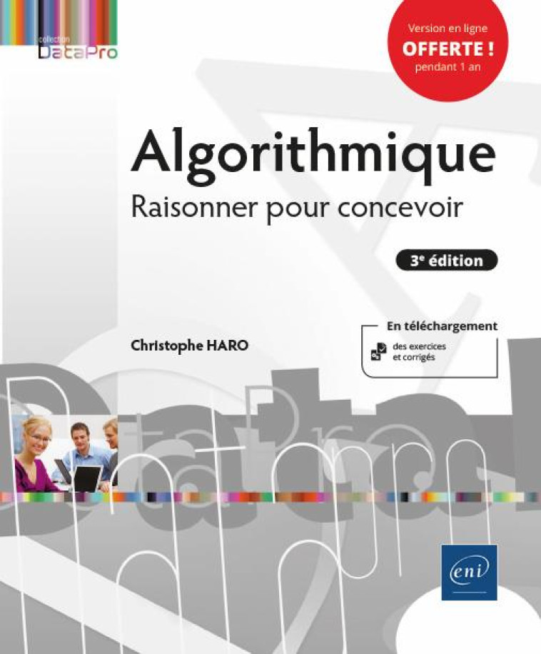 ALGORITHMIQUE - RAISONNER POUR CONCEVOIR (3E EDITION) - HARO CHRISTOPHE - ENI