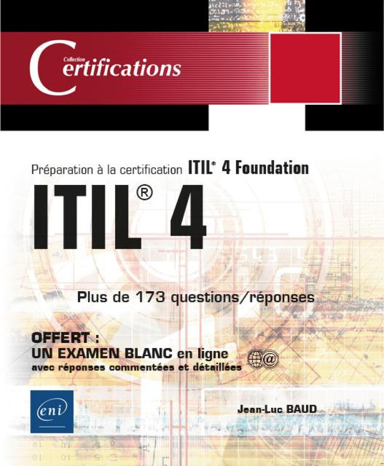 ITIL 4  -  PREPARATION A LA CERTIFICATION ITIL 4 FOUNDATION - BAUD JEAN-LUC - ENI