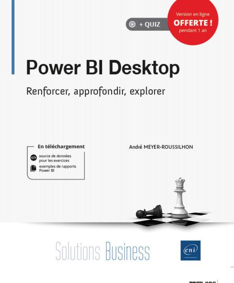 POWER BI DESKTOP - RENFORCER, APPROFONDIR, EXPLORER - MEYER-ROUSSILHON A. - ENI