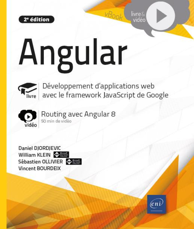 ANGULAR  -  DEVELOPPEMENT D'APPLICATIONS WEB AVEC LE FRAMEWORK JAVASCRIPT DE GOOGLE  -  COMPLEMENT VIDEO : ROUTING AVEC ANGULAR 8 (2E EDITION) - VINCENT BOURDEIX, SE - ENI