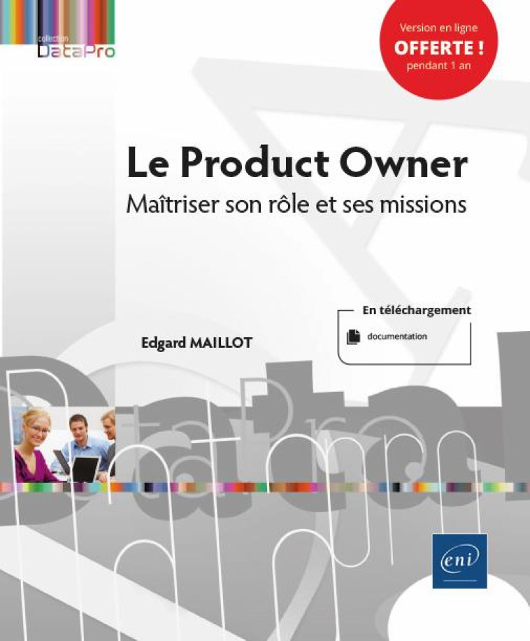 LE PRODUCT OWNER - MAITRISER SON ROLE ET SES MISSIONS - EDGARD MAILLOT - ENI