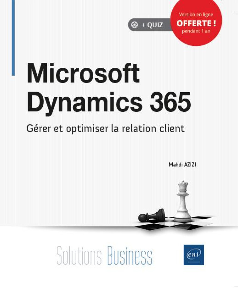 MICROSOFT DYNAMICS 365 - GERER ET OPTIMISER LA RELATION CLIENT - MAHDI AZIZI - ENI