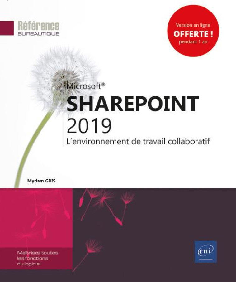 SHAREPOINT 2019 : L'ENVIRONNEMENT DE TRAVAIL COLLABORATIF - PADOAN/GRIS - ENI