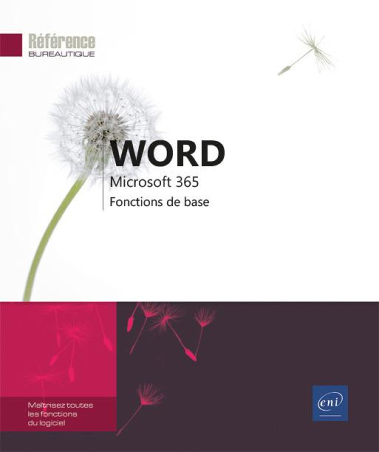 WORD MICROSOFT 365 : FONCTIONS DE BASE - COLLECTIF - ENI