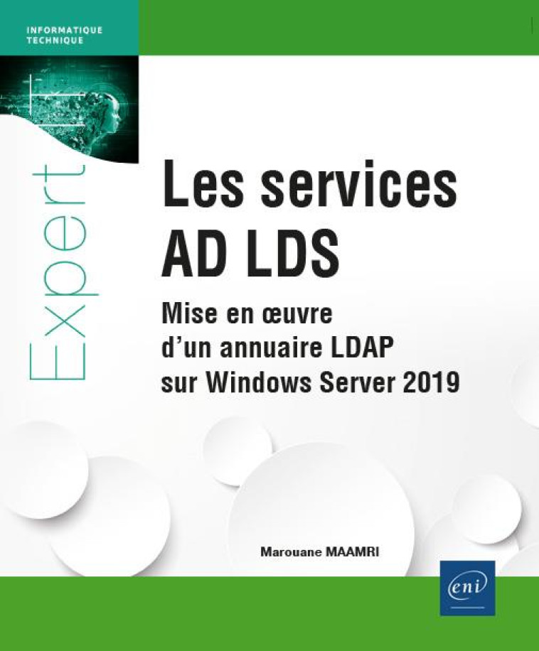 LES SERVICES AD LDS : MISE EN OEUVRE D'UN ANNUAIRE LDAP SUR WINDOWS SERVER 2019 - MAROUANE MAAMRI - ENI