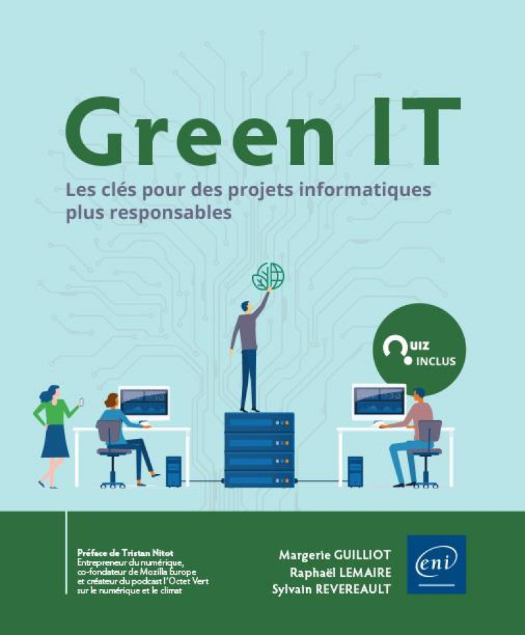 GREEN IT : LES CLES POUR DES PROJETS INFORMATIQUES PLUS RESPONSABLES  -  NIVEAU INITIE A CONFIRME - MARGERIE GUILLIOT - ENI