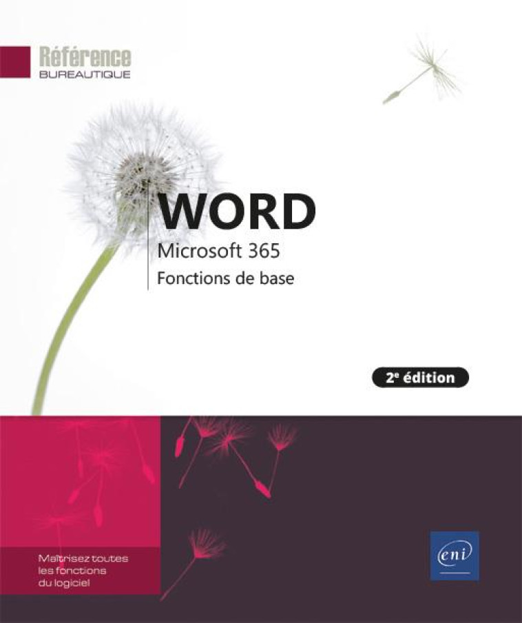 WORD MICROSOFT 365 - FONCTIONS DE BASE (2E EDITION) - COLLECTIF - ENI