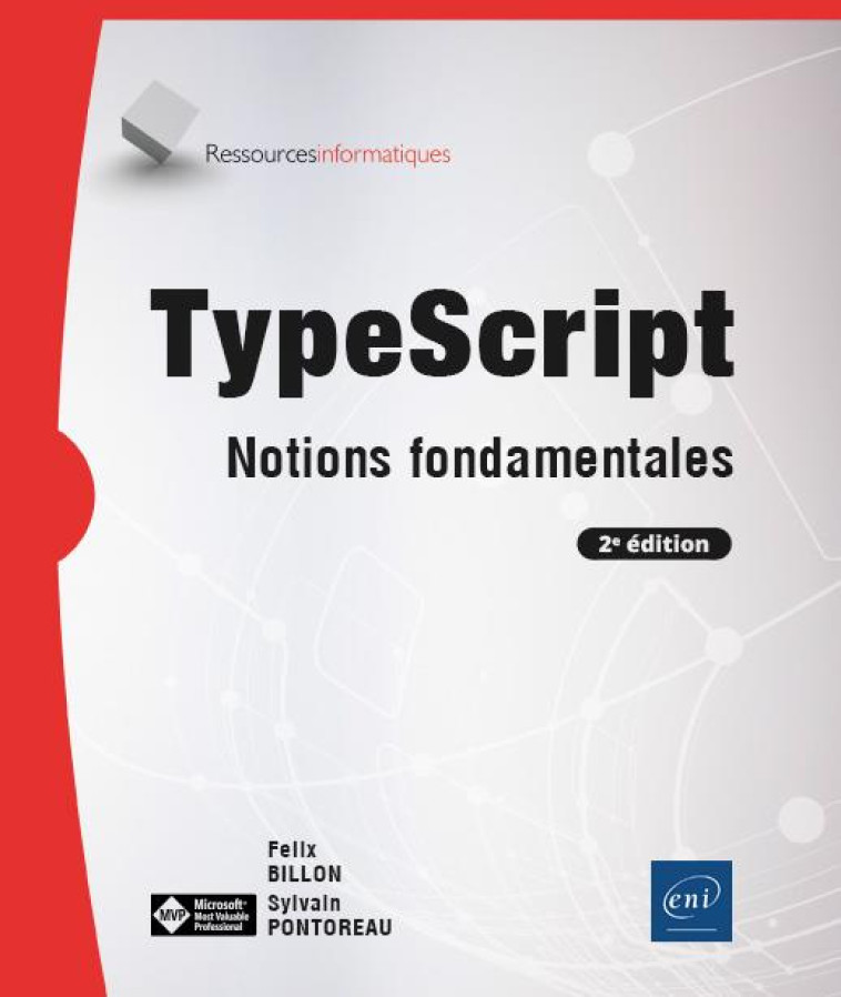 TYPESCRIPT : NOTIONS FONDAMENTALES (2E EDITION) - PONTOREAU/BILLON - ENI